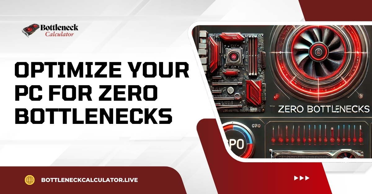 Optimize Your PC For Zero Bottlenecks | Bottleneck Calculator